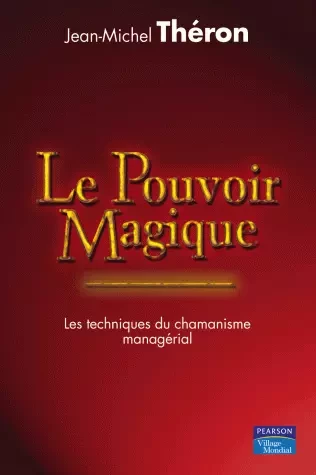 Le pouvoir magique - Jean-Michel Théron - Pearson