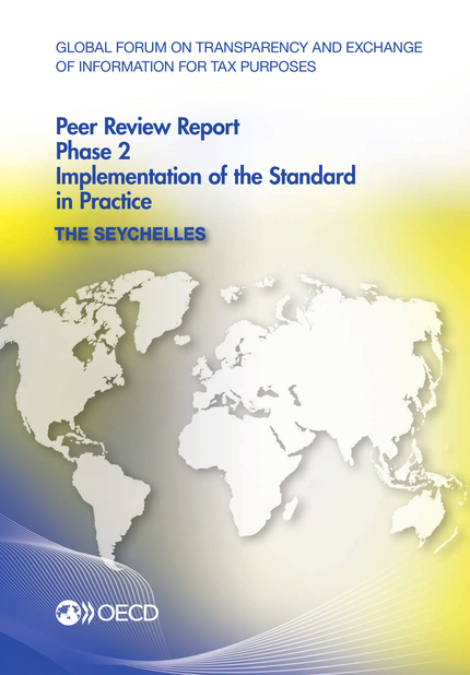 Global Forum on Transparency and Exchange of Information for Tax Purposes Peer Reviews: The Seychelles 2013 -  Collective - OCDE / OECD