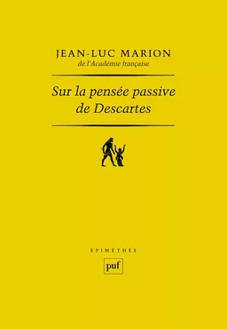 Sur la pensée passive de Descartes