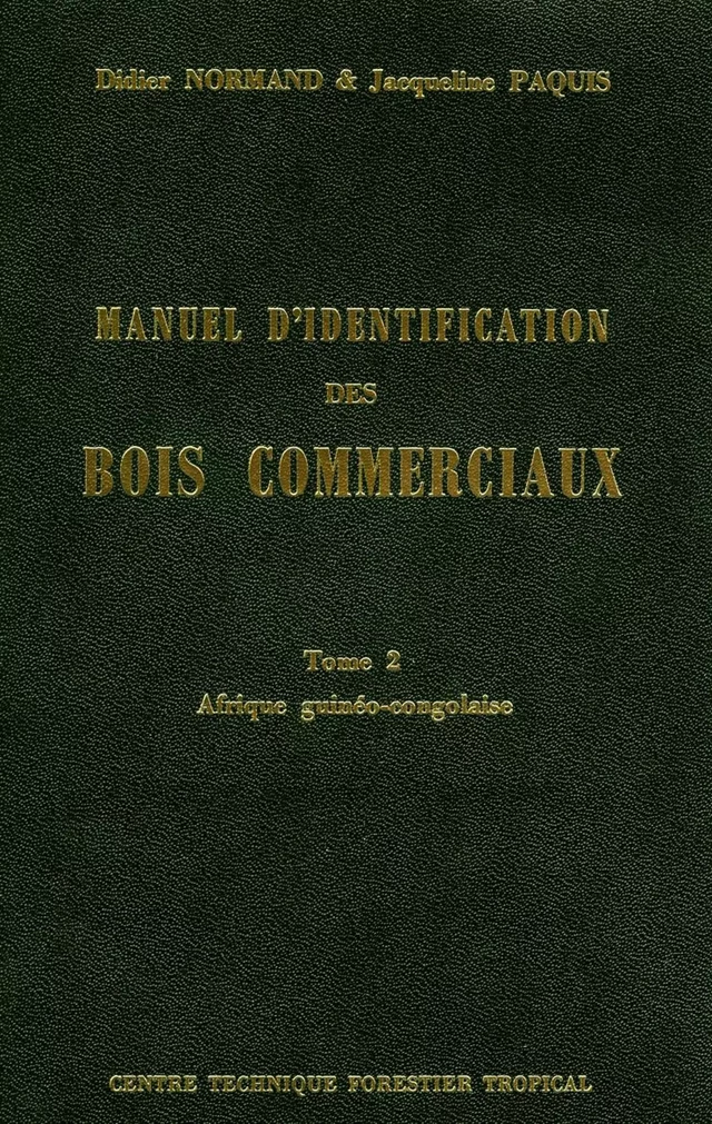 Manuel d'identification des bois commerciaux - Tome 2 - Jacqueline Paquis - Quæ