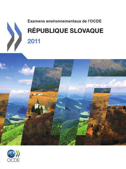 Examens environnementaux de l'OCDE : République slovaque 2011 -  Collectif - OCDE / OECD