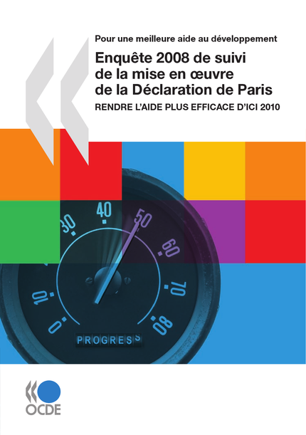 Enquête 2008 de suivi de la mise en œuvre de la Déclaration de Paris -  Collectif - OCDE / OECD