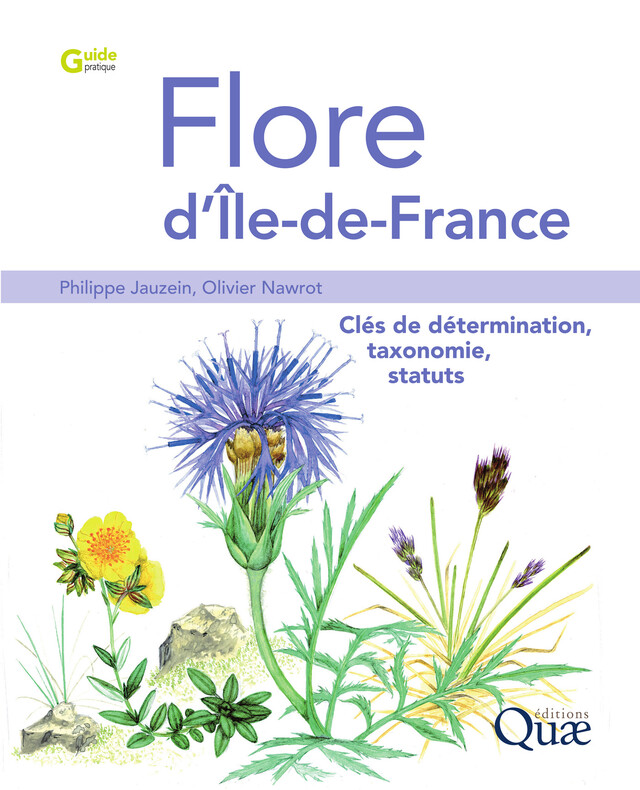 Flore d'Île-de-France - Philippe Jauzein, Olivier Nawrot - Quæ