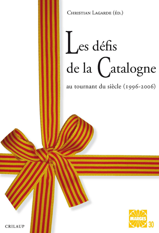 Les défis de la Catalogne au tournant du siècle (1996-2006) -  - Presses universitaires de Perpignan