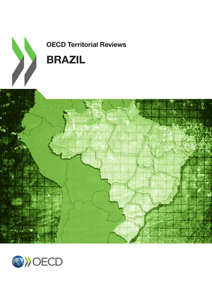 OECD Territorial Reviews: Brazil 2013 -  Collective - OCDE / OECD