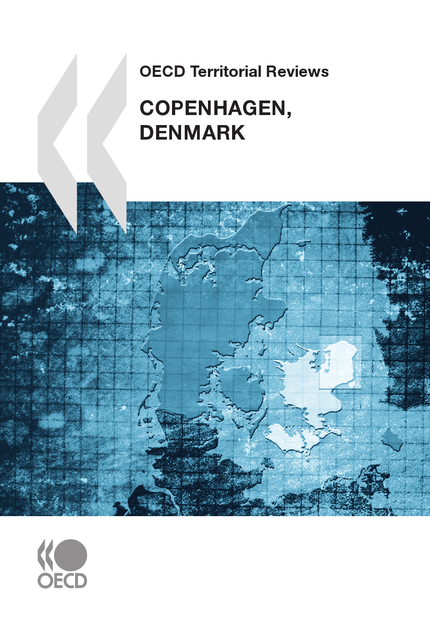 OECD Territorial Reviews: Copenhagen, Denmark 2009 -  Collective - OCDE / OECD