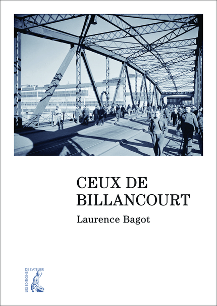 Ceux de Billancourt - Laurence Bagot - Éditions de l'Atelier