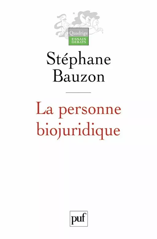 La personne biojuridique - Stéphane Bauzon - Humensis