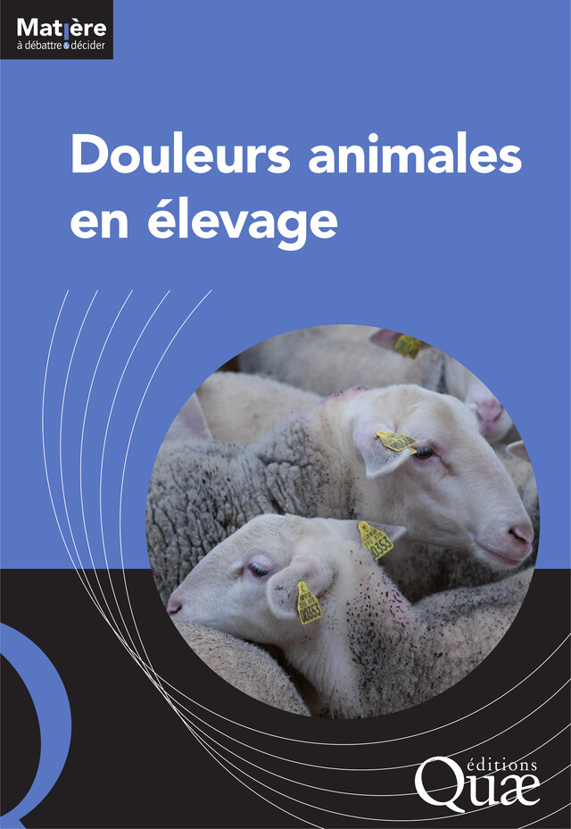 Douleurs animales en élevage -  Collectif - Quæ