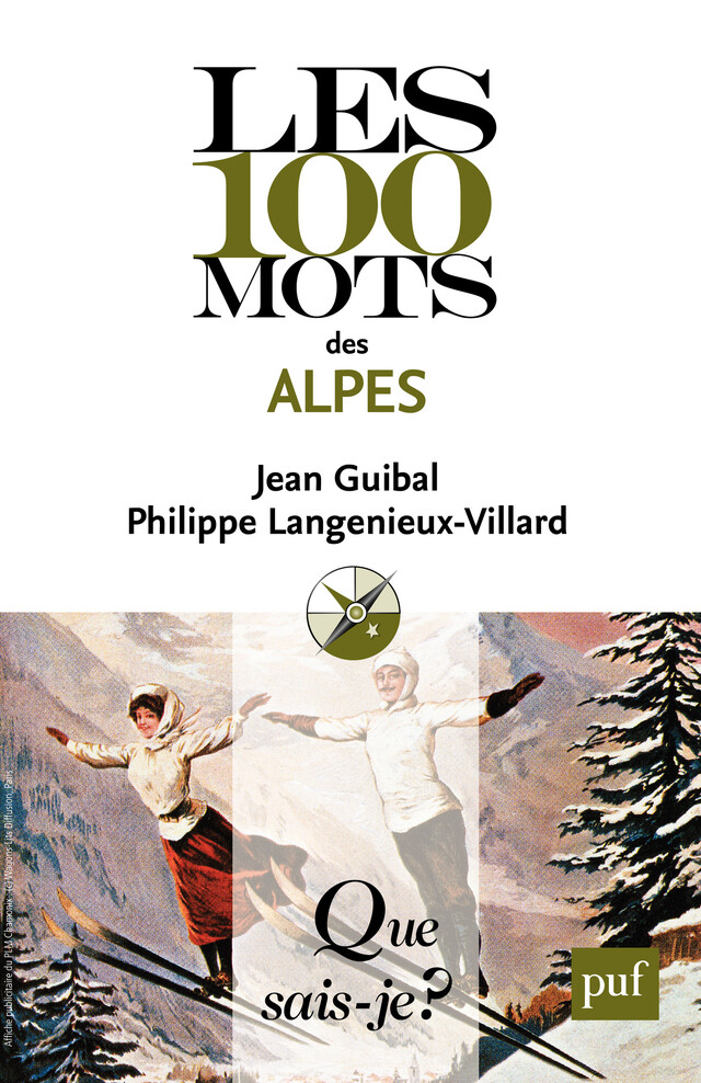 Les 100 mots des Alpes - Jean Guibal, Philippe Langenieux-Villard - Que sais-je ?