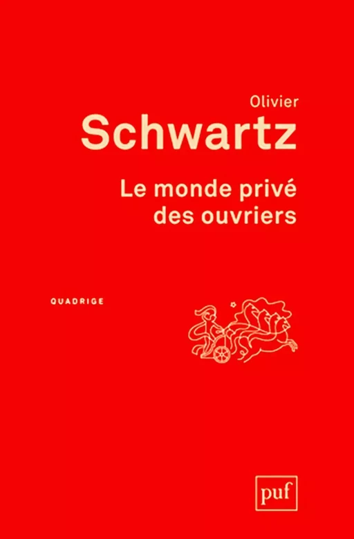 Le monde privé des ouvriers - Olivier Schwartz - Humensis