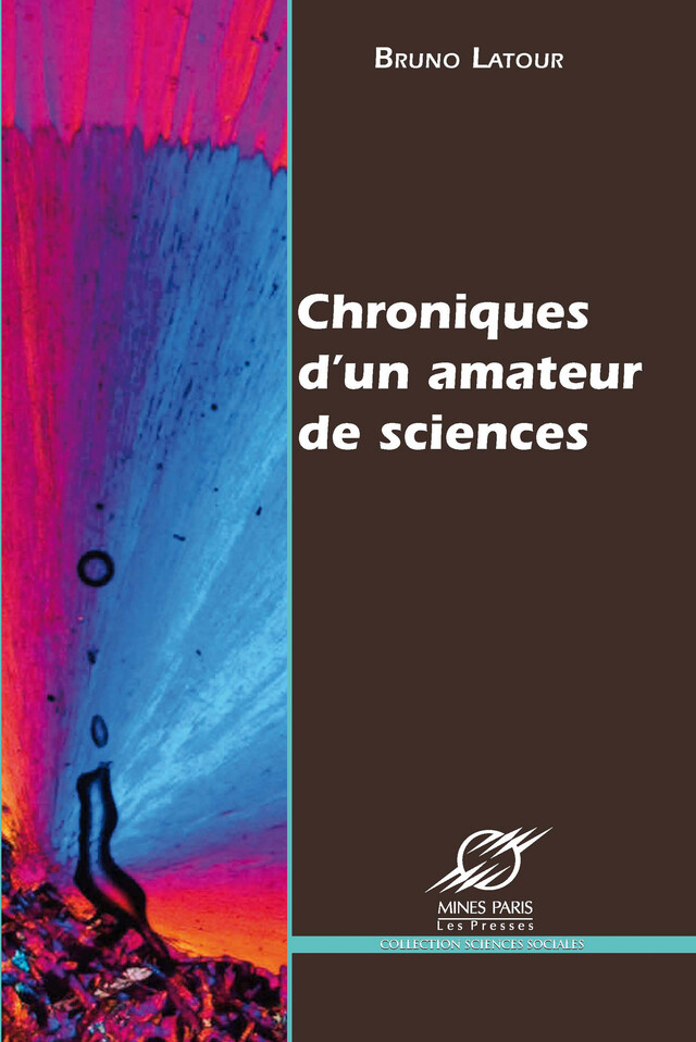 Chroniques d’un amateur de sciences - Bruno Latour - Presses des Mines via OpenEdition