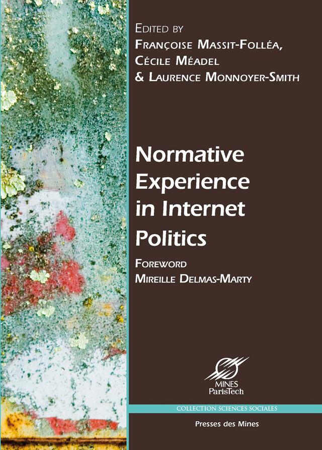 Normative Experience in Internet Politics -  - Presses des Mines via OpenEdition
