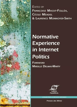 Normative Experience in Internet Politics