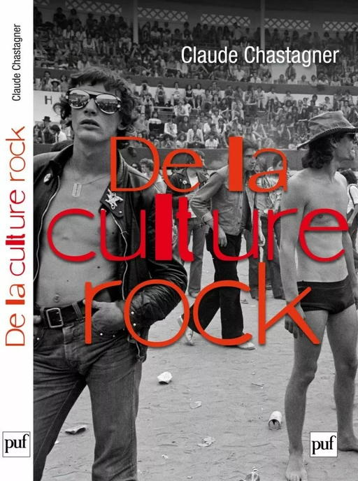 De la culture rock - Claude Chastagner - Humensis