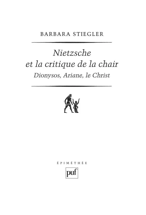 Nietzsche et la critique de la chair - Barbara Stiegler - Humensis