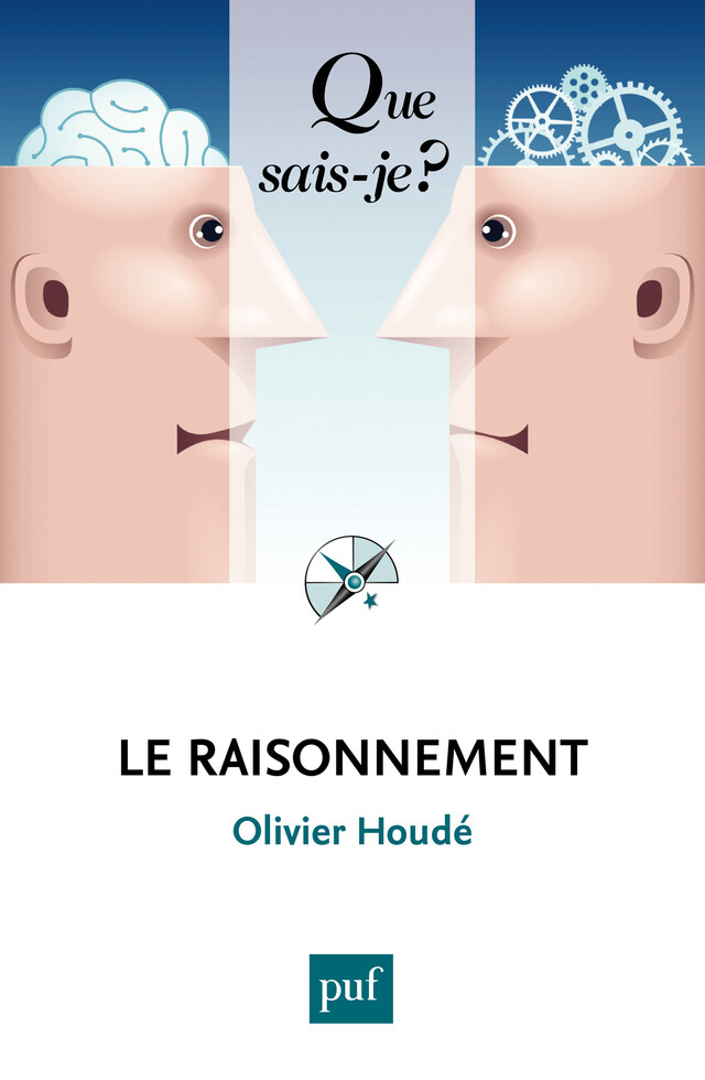 Le raisonnement - Olivier Houdé - Presses Universitaires de France