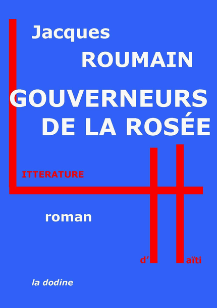 Gouverneurs de la rosée - Jacques Roumain - Éditions de la dodine