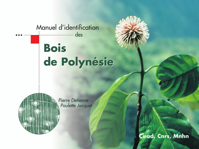 Manuel d'identification des bois de Polynésie - Pierre Detienne, Paulette Jacquet - Quæ