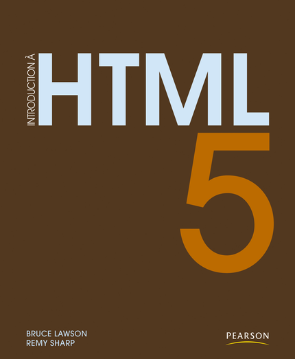 Introduction à HTML5 - Bruce Lawson, Remy Sharp - Pearson