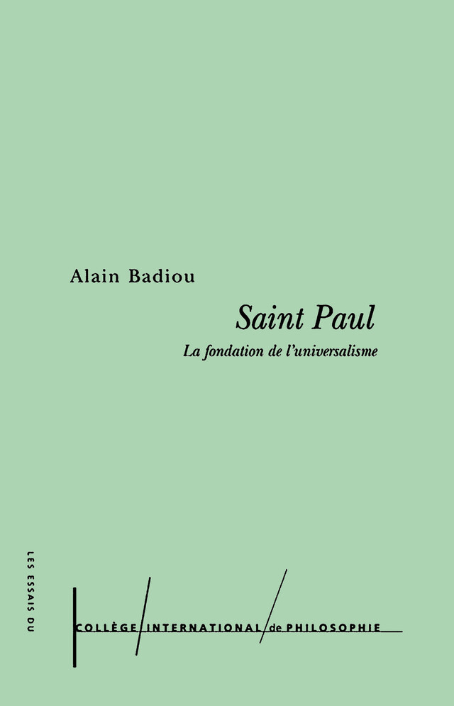Saint Paul. La fondation de l'universalisme - Alain Badiou - Presses Universitaires de France