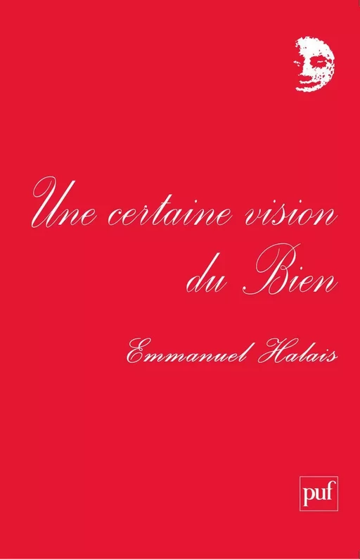 Une certaine vision du Bien - Emmanuel Halais - Humensis