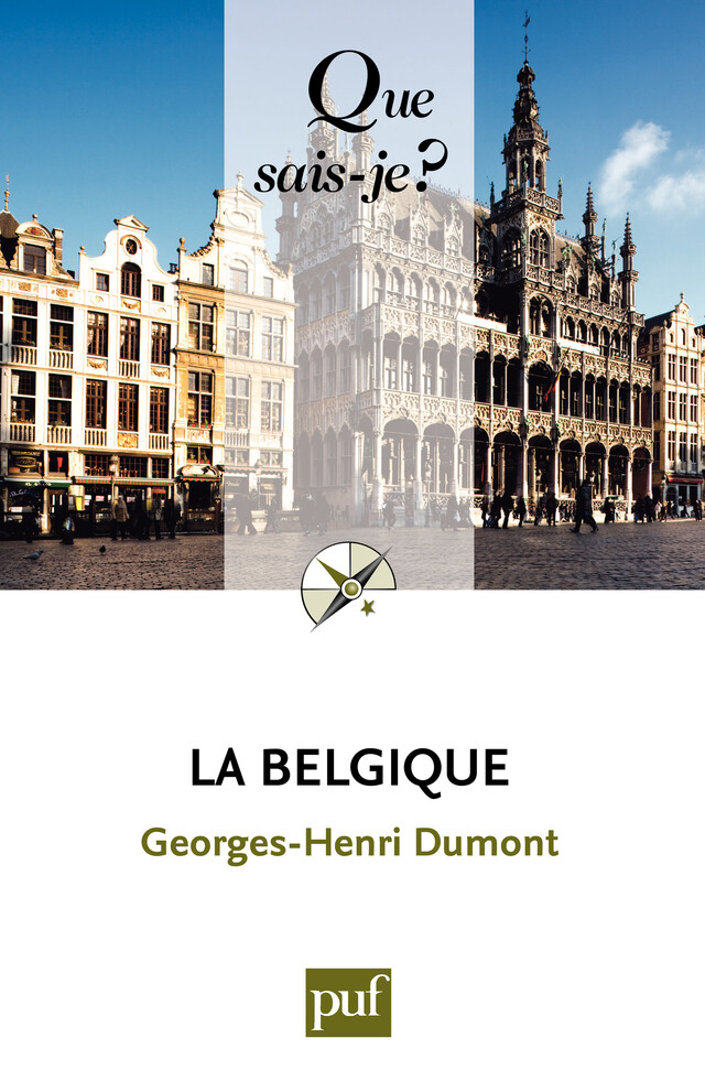 La Belgique - Georges-Henri Dumont - Que sais-je ?