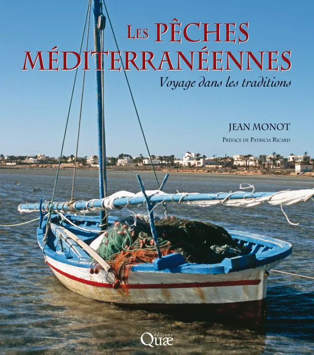 Les pêches méditerranéennes - Jean Monot, Patricia Ricard - Quæ