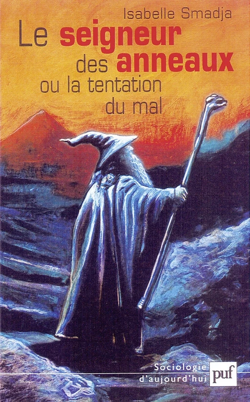 Le seigneur des anneaux ou la tentation du mal - Isabelle Smadja - Humensis