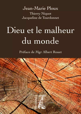 Dieu et le malheur du monde