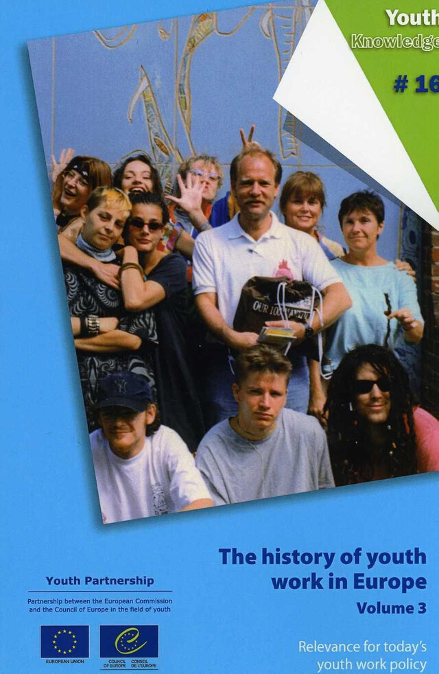 The history of youth work in Europe, Volume 3 - Relevance for today's youth work policy -  Collectif - Conseil de l'Europe