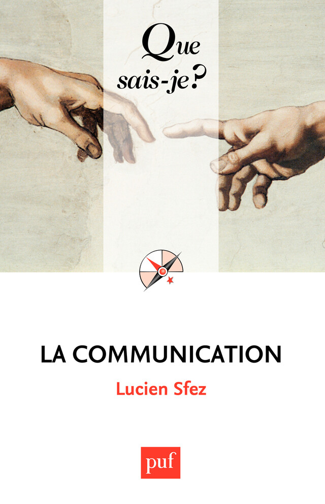 La communication - Lucien Sfez - Presses Universitaires de France