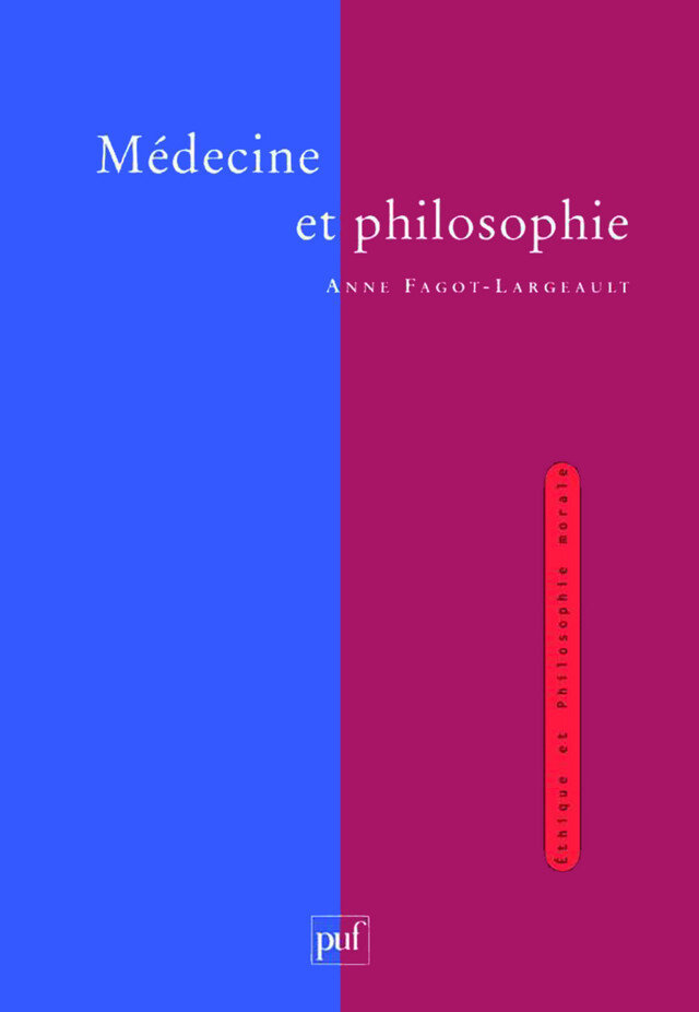 Médecine et philosophie - Anne Fagot-Largeault - Presses Universitaires de France