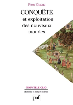 Conquête et exploitation des nouveaux mondes