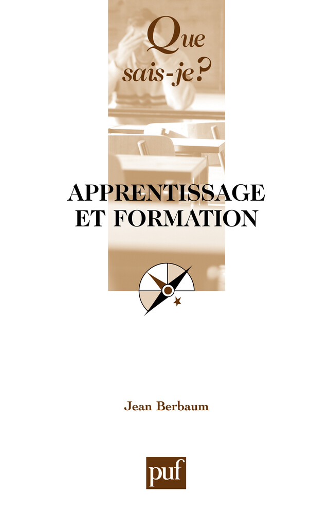 Apprentissage et formation - Jean Berbaum - Que sais-je ?