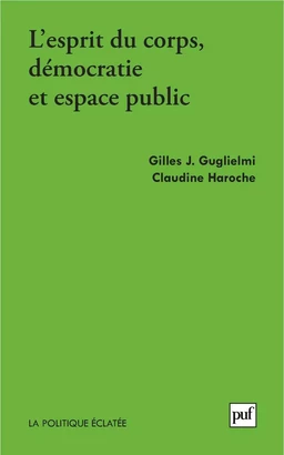 Esprit de corps, démocratie et espace public