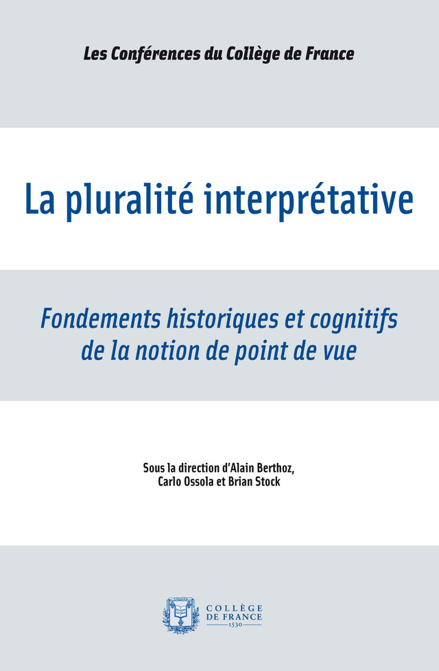 La pluralité interprétative -  - Collège de France