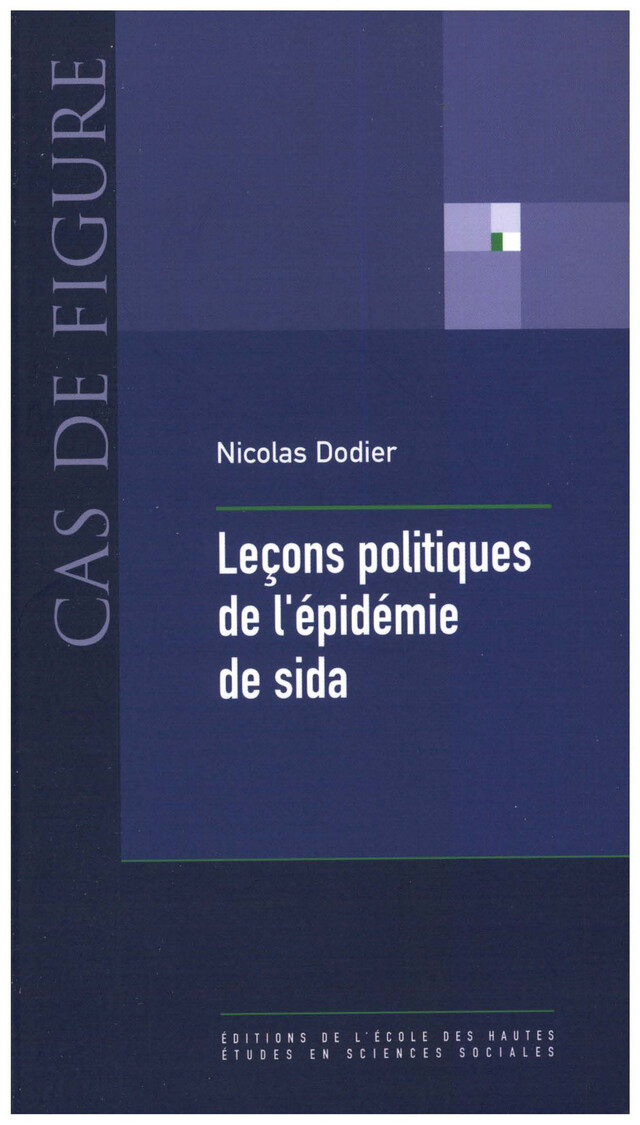 Leçons politiques de l'épidémie de sida - Nicolas Dodier - Éditions de l’École des hautes études en sciences sociales