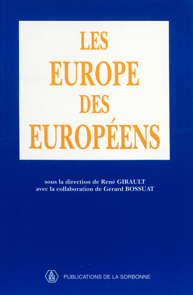 Les Europe des Européens -  - Éditions de la Sorbonne