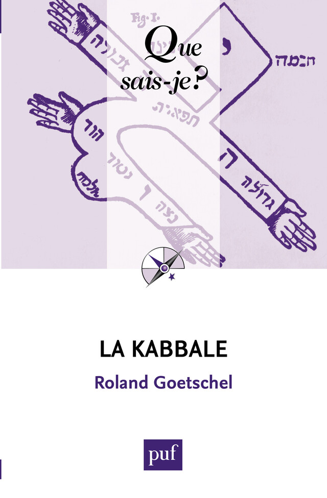 La Kabbale - Roland Goetschel - Que sais-je ?