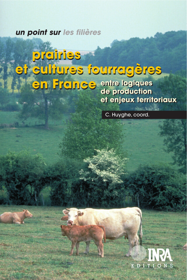 Prairies et cultures fourragères en France - Christian Huyghe - Quæ