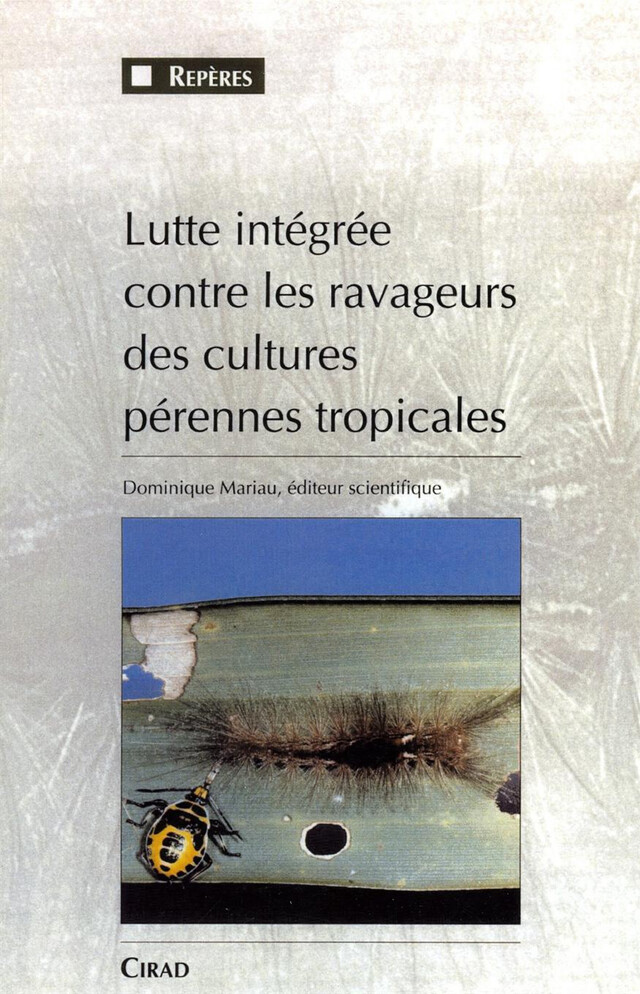 Lutte intégrée contre les ravageurs des cultures pérennes tropicales - Dominique Mariau - Quæ