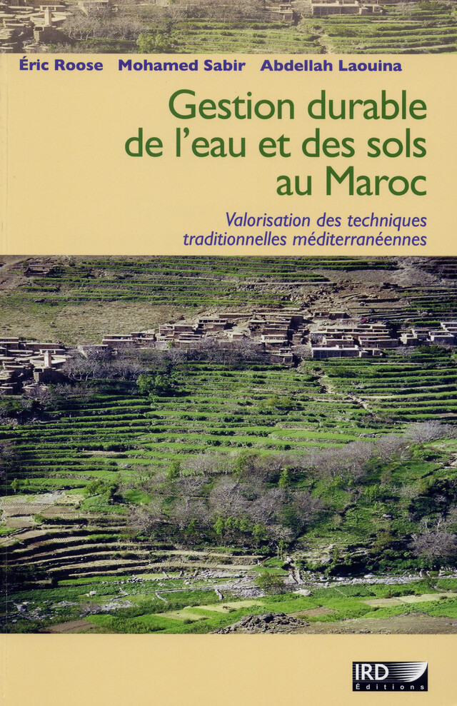 Gestion durable des eaux et des sols au Maroc - Abdellah Laouina, Éric Roose, Mohamed Sabir - IRD Éditions