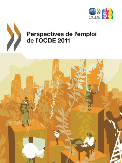 Perspectives de l'emploi de l'OCDE 2011 -  Collectif - OCDE / OECD