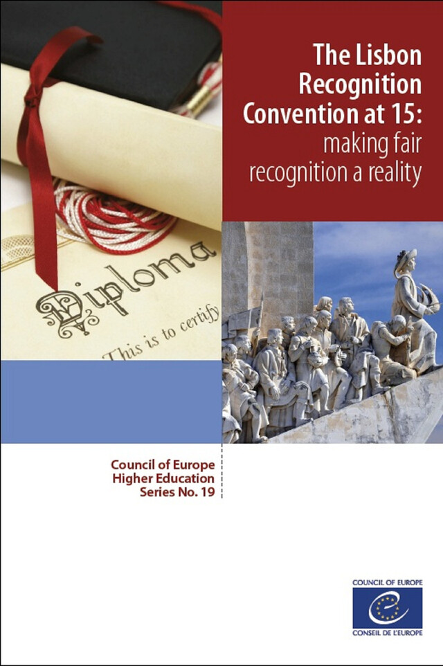 The Lisbon Recognition Convention at 15: making fair recognition a reality -  Collectif - Conseil de l'Europe
