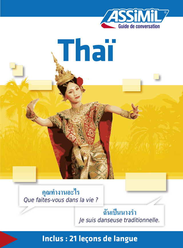 Thaï - Guide de conversation - Supawat Chomchan, Sirikul Lithicharoenporn - Assimil