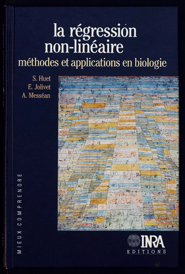 La régression non-linéaire : méthodes et applications en biologie - Sylvie Huet, Emmanuel Jolivet, Antoine Messéan - Quæ