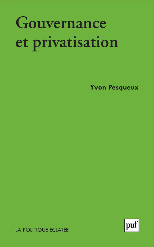 Gouvernance et privatisation - Yvon Pesqueux - Presses Universitaires de France