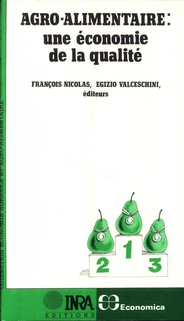 Agro-alimentaire : une économie de la qualité - François Nicolas, Egizio Valceschini - Quæ