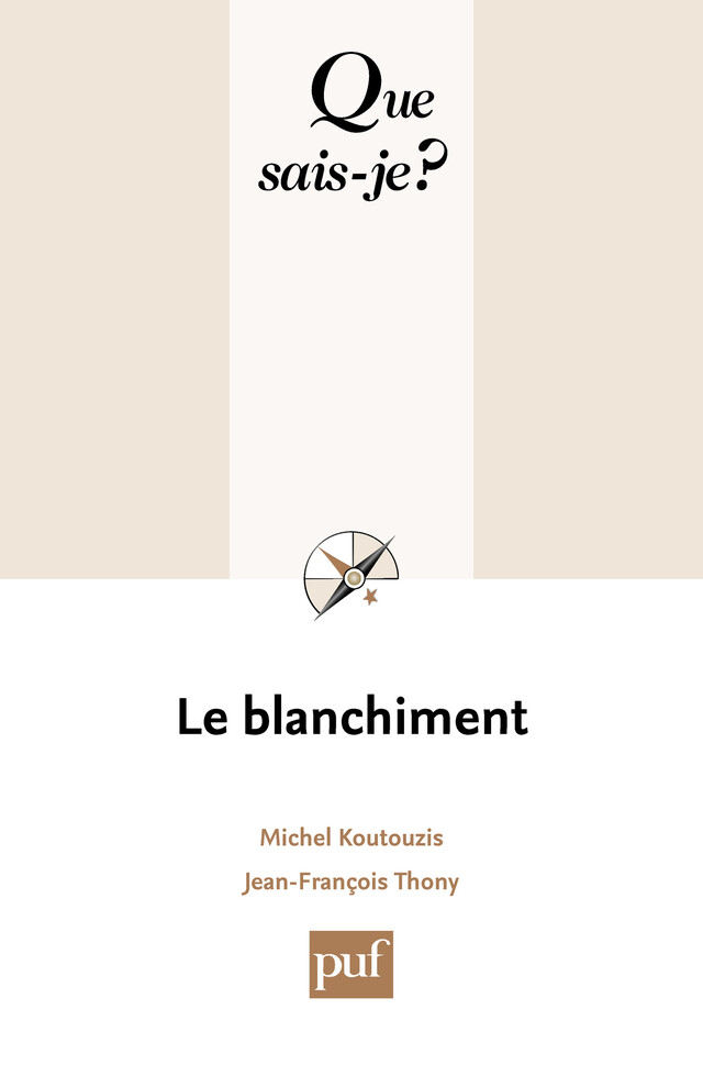 Le blanchiment - Michel Koutouzis, Jean-François Thony - Que sais-je ?